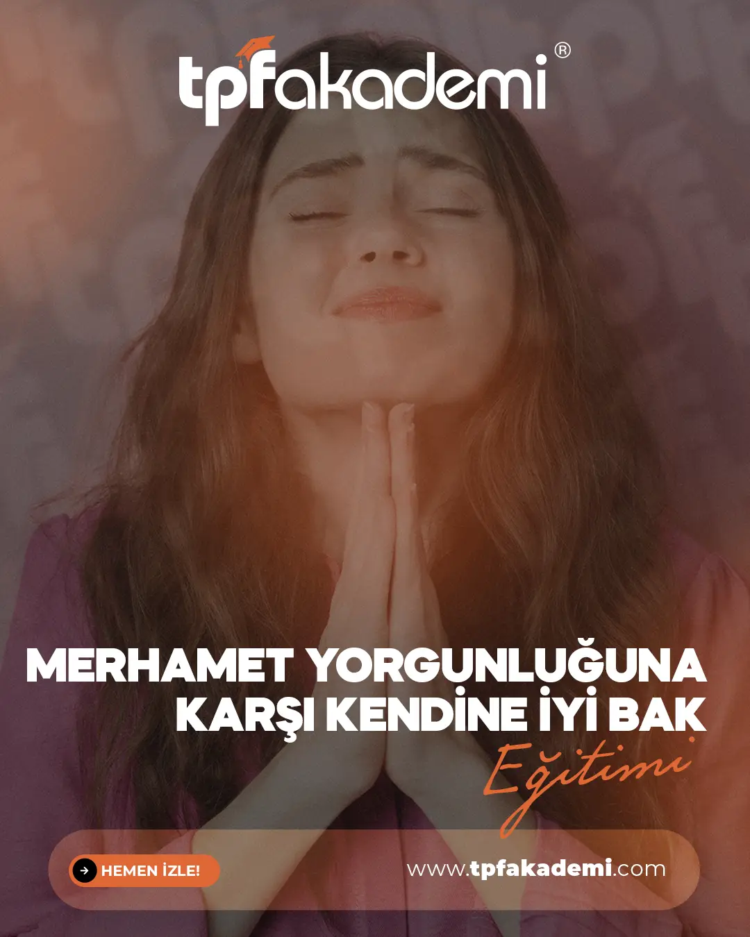 Merhamet Yorgunluğuna Karşı Kendine İyi Bak Eğitimi