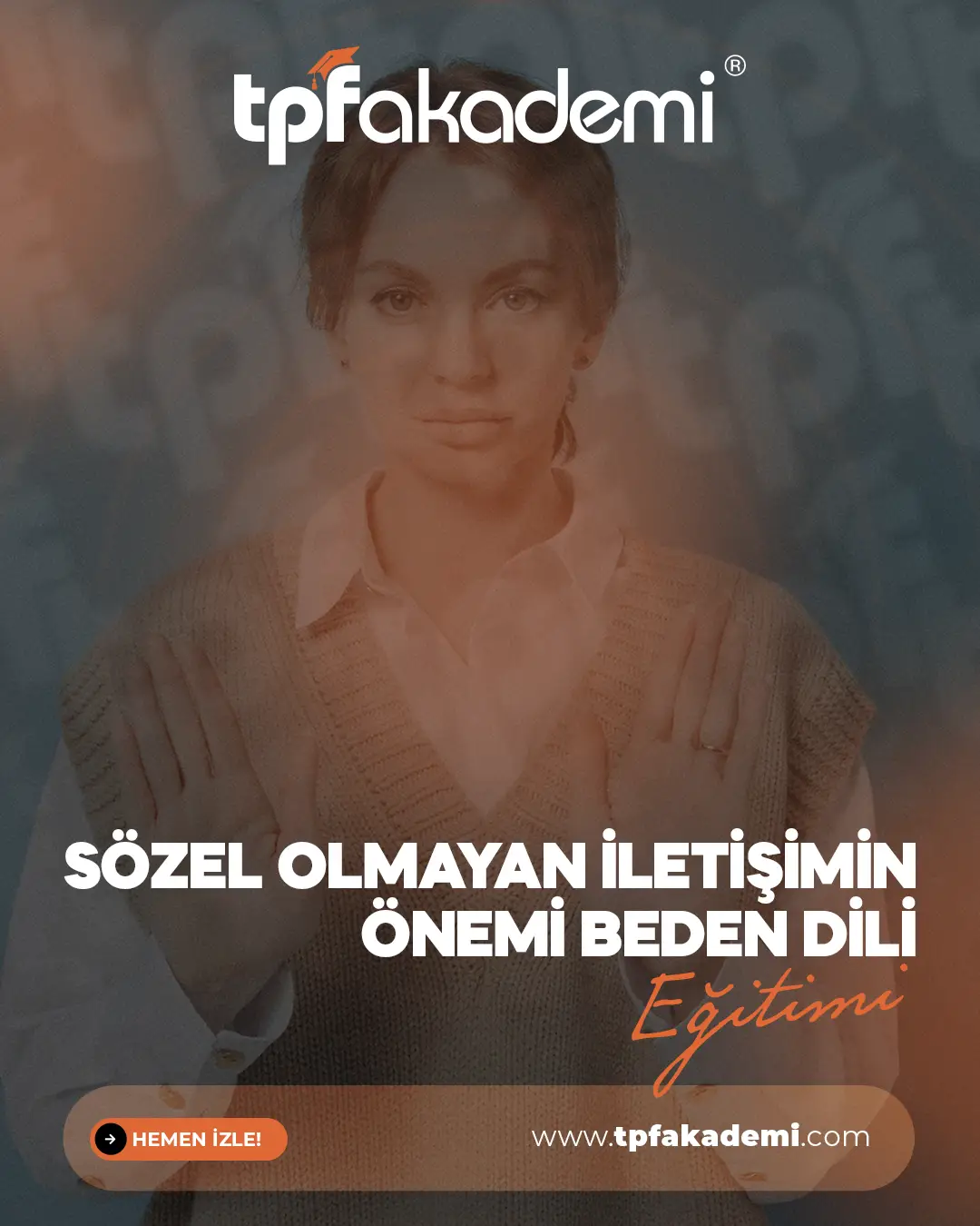 Sözel Olmayan İletişimin Önemi Beden Dili Eğitimi
