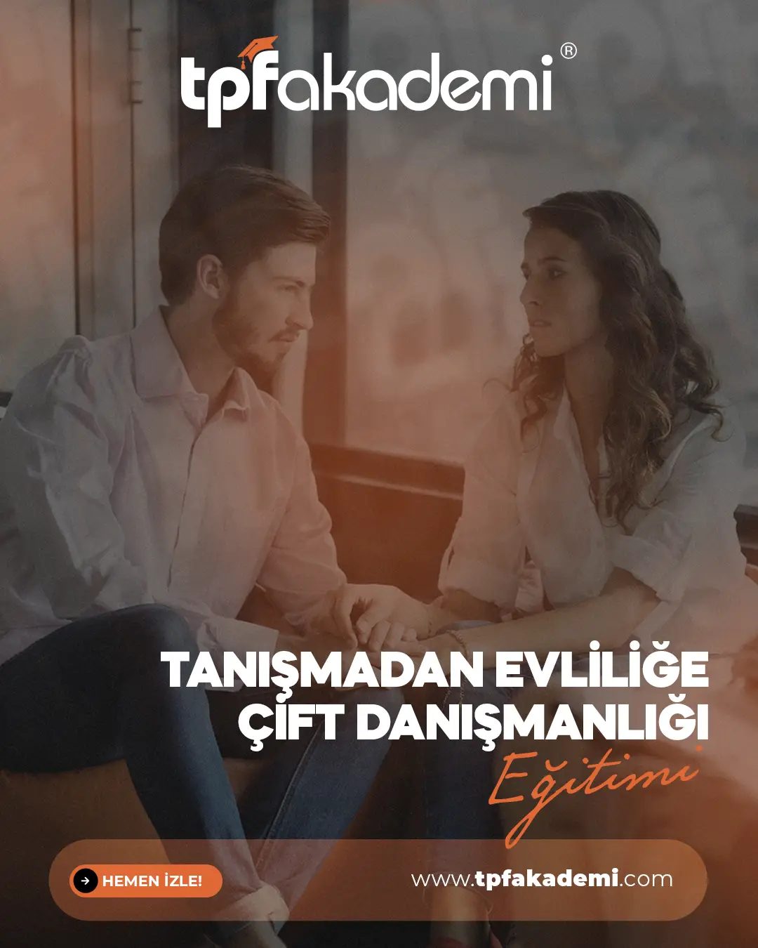 Tanışmadan Evliliğe Çift Danışmanlığı Eğitimi